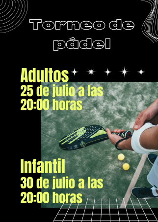 Imagen Deporte - Torneo de pádel 25 de julio y 30 de julio.